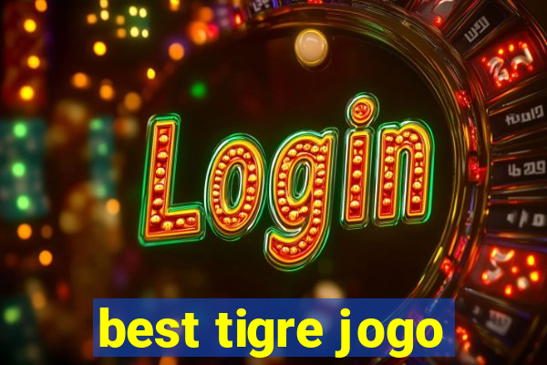 best tigre jogo