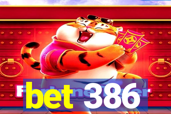 bet 386