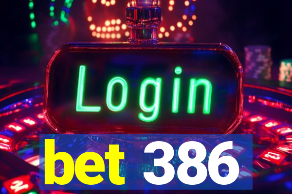 bet 386