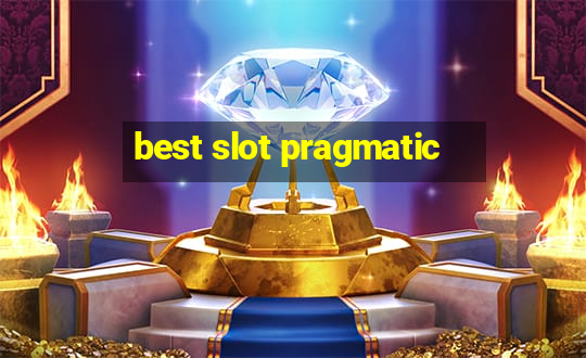 best slot pragmatic