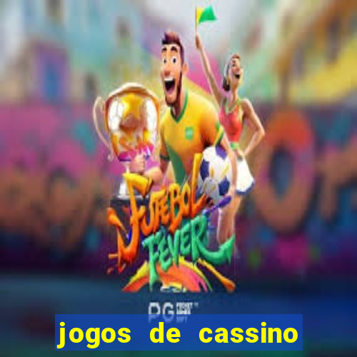 jogos de cassino que dao bonus gratis