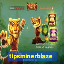 tipsminerblaze