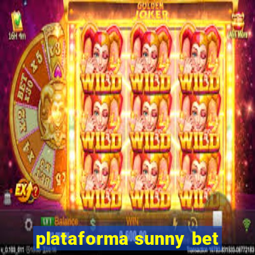 plataforma sunny bet