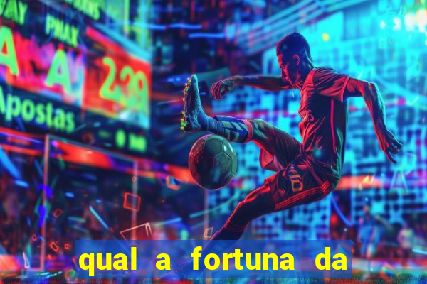 qual a fortuna da família real brasileira