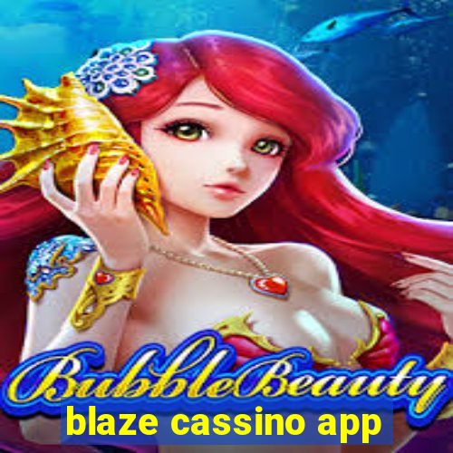 blaze cassino app