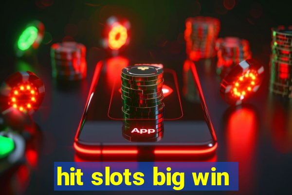 hit slots big win