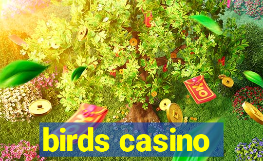 birds casino