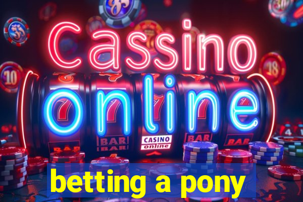 betting a pony