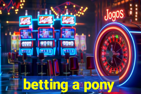 betting a pony