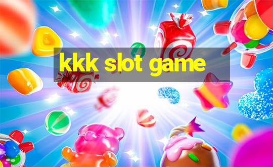 kkk slot game