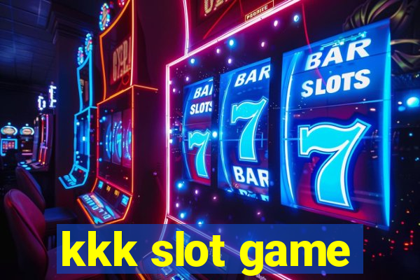 kkk slot game