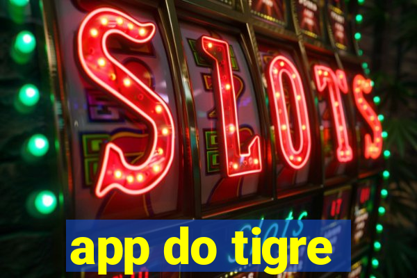 app do tigre