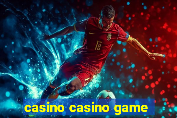 casino casino game