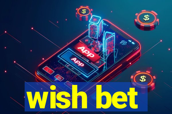 wish bet