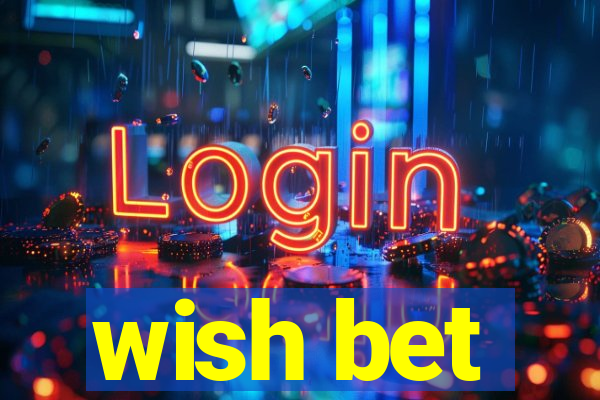 wish bet