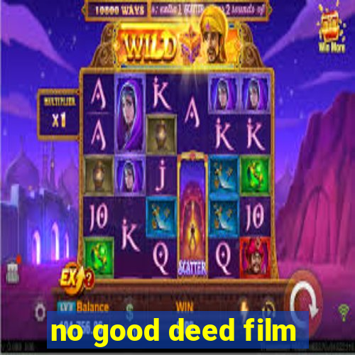 no good deed film