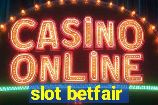 slot betfair