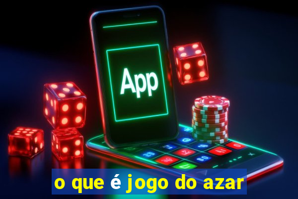 o que é jogo do azar