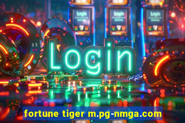 fortune tiger m.pg-nmga.com