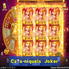 Ca?a-níqueis Joker King Online