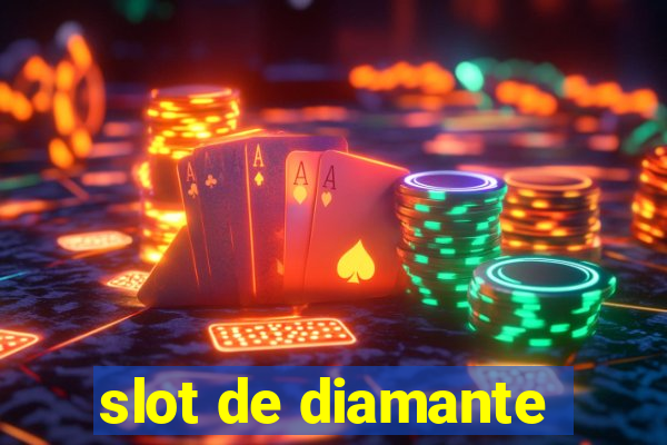 slot de diamante