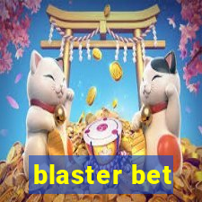 blaster bet