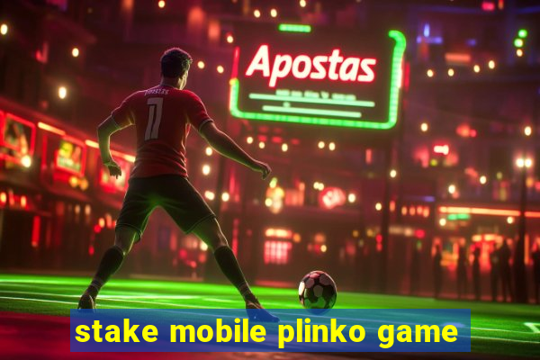 stake mobile plinko game