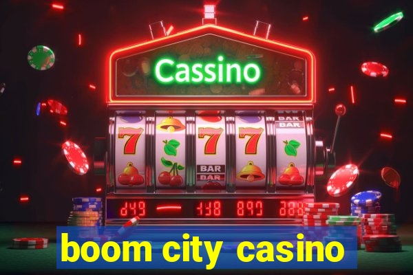 boom city casino