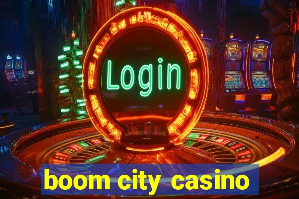 boom city casino