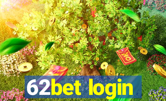 62bet login