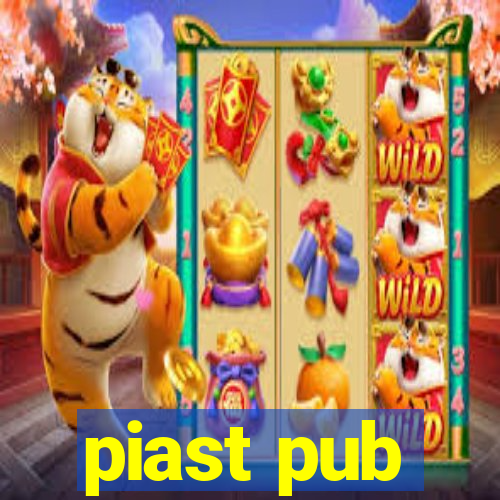 piast pub