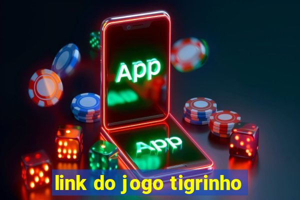 link do jogo tigrinho