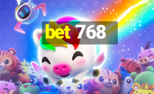 bet 768