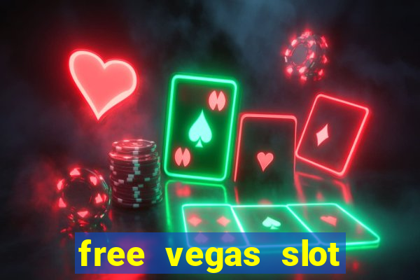 free vegas slot machines online