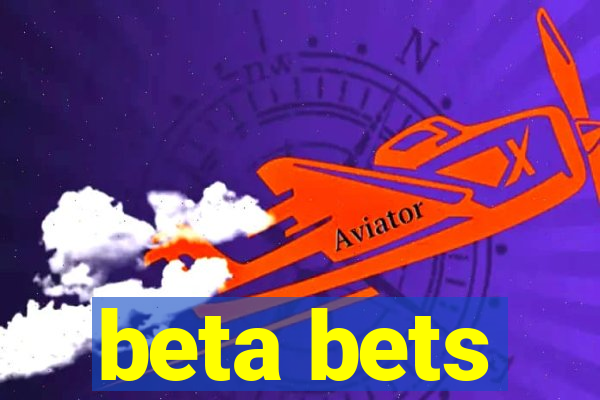 beta bets