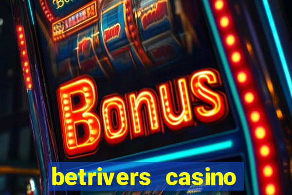 betrivers casino app nj