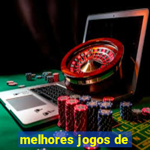 melhores jogos de