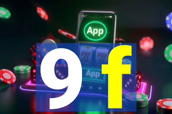 9 f