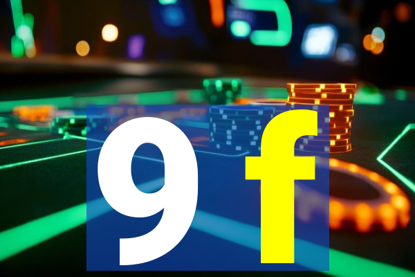 9 f