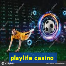 playlife casino