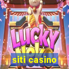 siti casino