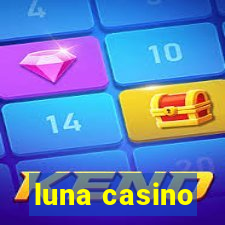 luna casino