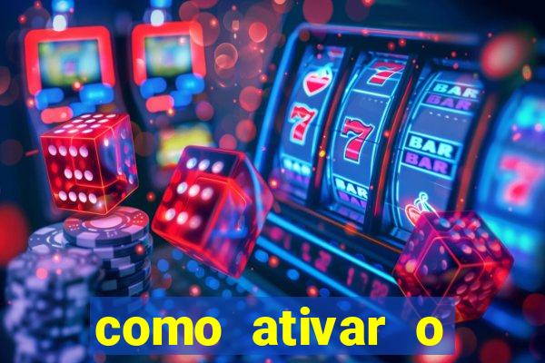 como ativar o b么nus da bet365