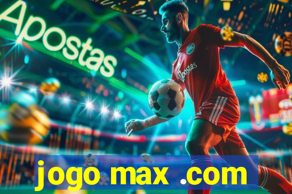 jogo max .com