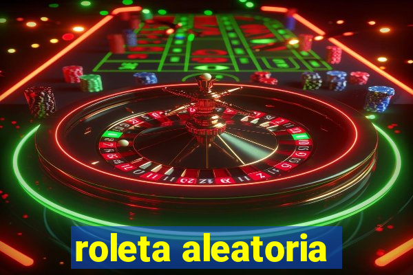 roleta aleatoria