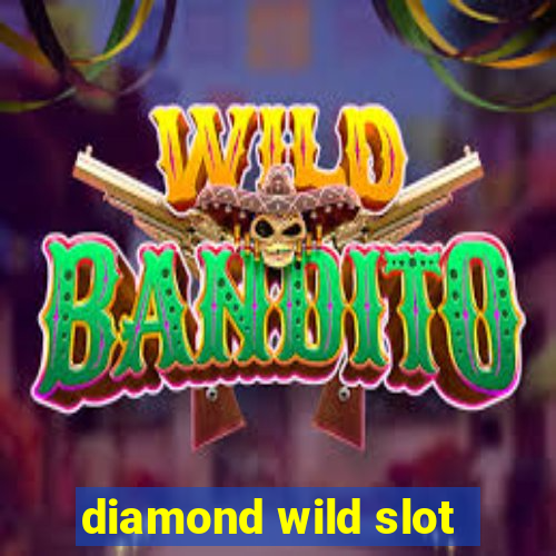 diamond wild slot