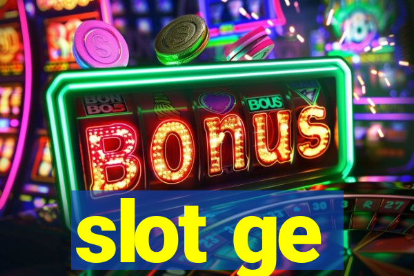 slot ge