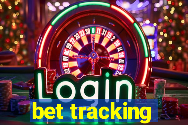 bet tracking