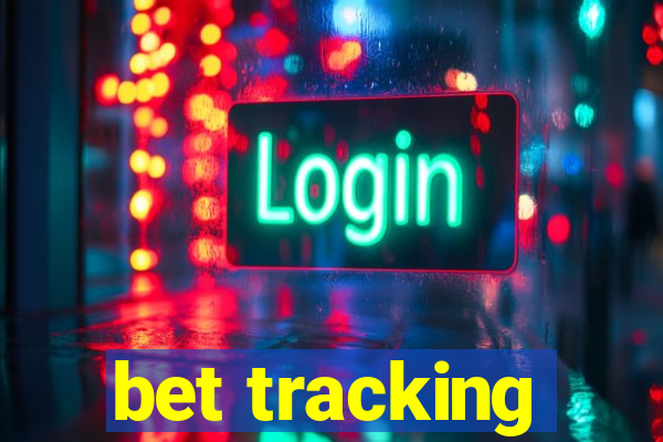 bet tracking