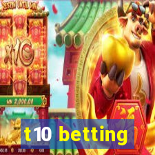 t10 betting